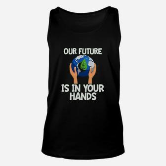 Climate Change Our Future Hands Earth Day Unisex Tank Top - Seseable