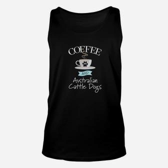 Coffee And Australian Cattle Dogs Dog Unisex Tank Top - Seseable