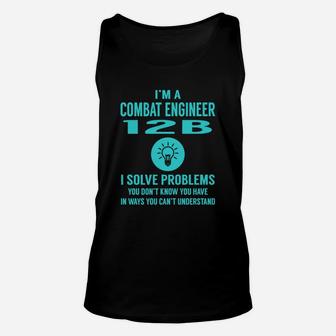 Combat Engineer 12b I Solve Problem Job Title Shirts Unisex Tank Top - Seseable