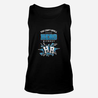 Cool Human Resource Department Cant Spell Hero Without Hr Unisex Tank Top - Seseable