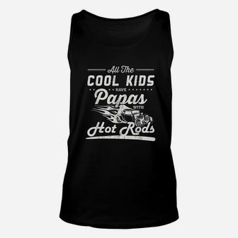 Cool Kids Have Papas With Hot Rods Fathers Day Unisex Tank Top - Seseable