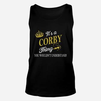 Corby Shirts - It's A Corby Thing You Wouldn't Understand Name Shirts Unisex Tank Top - Seseable