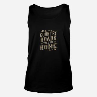Country Roads Take Me Home Tee Shirt For Country Music Lover Unisex Tank Top - Seseable