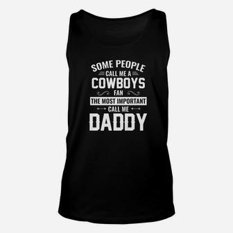 Cowboys The Most Important Call Me Daddy Premium Unisex Tank Top | Seseable CA