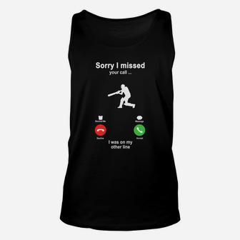 Cricket Sorry I Missed Your Call I Was On My Other Line Funny Sport Lovers Unisex Tank Top - Seseable