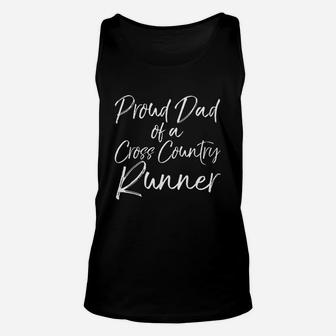 Cross Country Dad Gift Proud Dad Of A Cross Country Runner Unisex Tank Top - Seseable