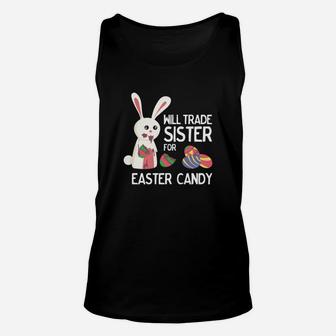Cute Easter Will Trade Sister For Candy Kids Unisex Tank Top - Seseable
