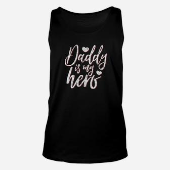 Cute Fathers Day Gift Daddy Is My Hero Shirt Unisex Tank Top - Seseable