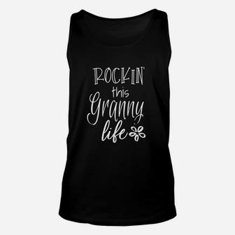 Cute Granny Gift From Grandkids Rockin This Granny Life Unisex Tank Top - Seseable