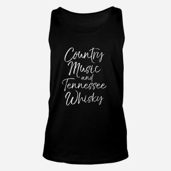 Cute Whiskey Quote Funny Country Music And Tennessee Whisky Unisex Tank Top - Seseable