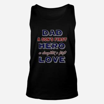 Dad A Sons First Hero A Daughters First Love Father Gift Dt Unisex Tank Top - Seseable