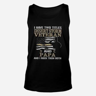 Dad And Desert Storm Veteran Fathers Day Unisex Tank Top - Seseable