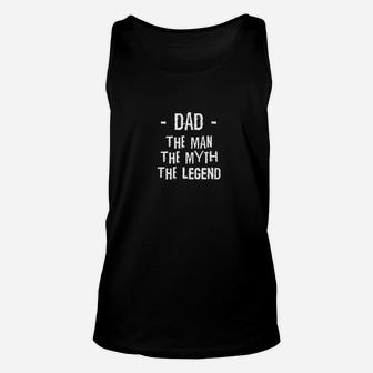 Dad Daddy Shirt The Man Myth Legend For Best Fathers Unisex Tank Top - Seseable