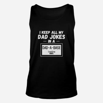 Dad I Keep All My Dad Jokes In A Dadabase Unisex Tank Top - Seseable