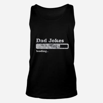 Dad Jokes Loading Funny Fathers Day Papa Unisex Tank Top - Seseable