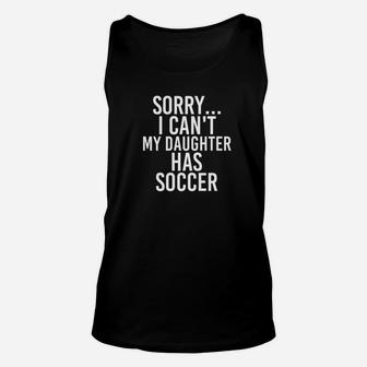 Dad Mom My Daughter Has Soccer Sport Mom Unisex Tank Top - Seseable