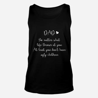 Dad No Matter What Life Throws At You Fathers Day Gift Unisex Tank Top - Seseable