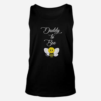 Dad To Be Daddy To Bee Unisex Tank Top - Seseable