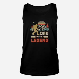 Dad You Are A Legend Walking Forest Bigfoot Unisex Tank Top - Seseable