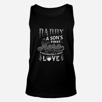 Daddy A Sons First Hero A Daughters First Love Unisex Tank Top - Seseable