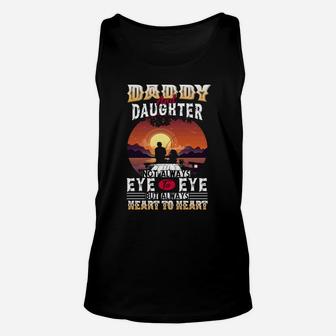 Daddy And Daughter Not Always Eye To Eye But Always Heart To Unisex Tank Top - Seseable