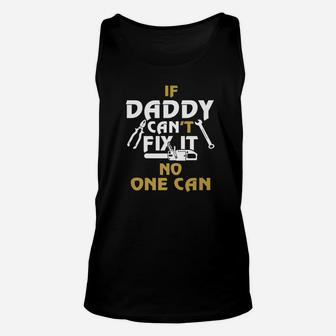 Daddy Can Fix It, best christmas gifts for dad Unisex Tank Top - Seseable