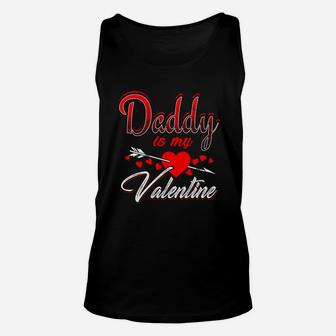 Daddy Is My Valentine Day Shirt Kids Son Daughter School Dad Unisex Tank Top - Seseable