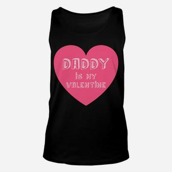 Daddy Is My Valentine Valentines Day Gifts For Kids Unisex Tank Top - Seseable