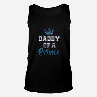 Daddy Of A Prince Son Of A King Father Baby Boy Matching Unisex Tank Top - Seseable