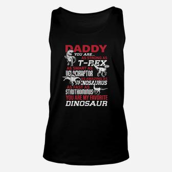 Daddy You Are As Strong As T-rex As Smart As Velociraptor Unisex Tank Top - Seseable