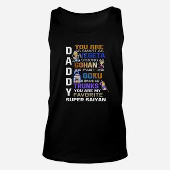 Daddy You Are My Favourite Super Saiyan Unisex Tank Top - Seseable