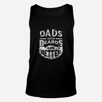Dads With Beards Are Better Fathers Day Gifts Unisex Tank Top - Seseable