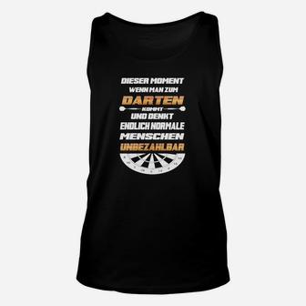 Dart-Enthusiasten Unisex TankTop Endlich normale Menschen, Lustiges Dart-Spruch-Unisex TankTop - Seseable