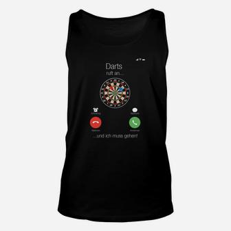 Darts ruft an Muss Gehen Unisex TankTop, Lustiges Dartspieler Motiv - Seseable