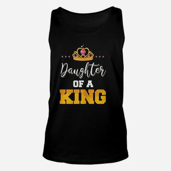Daughter Of A King Father And Daughter Matching Unisex Tank Top - Seseable