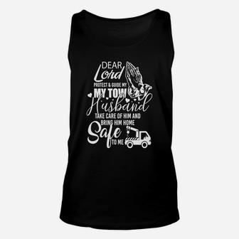 Dear Lord Protect Guide My My Tow Husband - Tow Wife Shirt Unisex Tank Top - Seseable