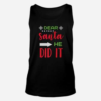 Dear Santa He Did It Funny Christmas Sibling Unisex Tank Top - Seseable