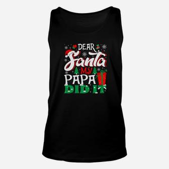 Dear Santa My Papa Did It Family Christmas Gift Unisex Tank Top - Seseable