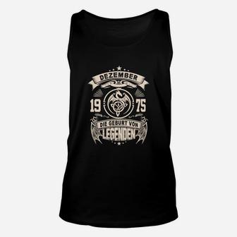 Dezember 1975 Legenden Geburtstag Unisex TankTop, Retro Geburtsjahr Unisex TankTop - Seseable