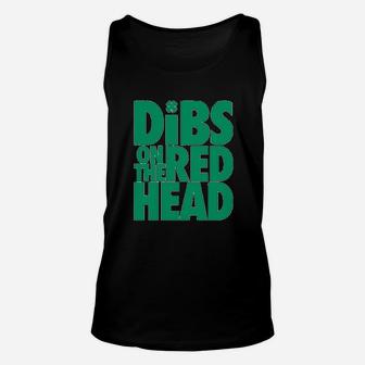 Dibs On The Redhead Funny Irish St Patricks Day Unisex Tank Top - Seseable