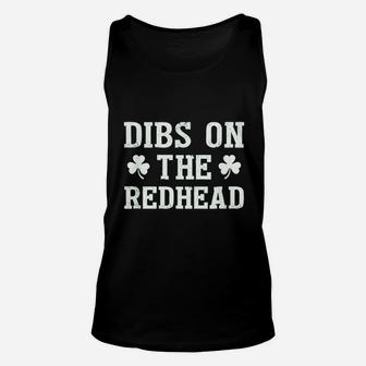 Dibs On The Redhead Funny St Patricks Day Unisex Tank Top - Seseable