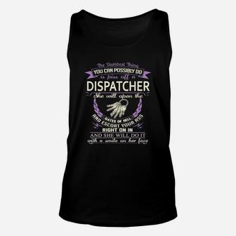Dispatcher Shirt- Dispatcher Funny Shirt Unisex Tank Top - Seseable