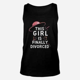 Divorce Party This Girl Is Finally Divorced Unisex Tank Top - Seseable