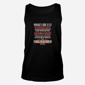 Dog Bather I Will Not Quit Unisex Tank Top - Seseable