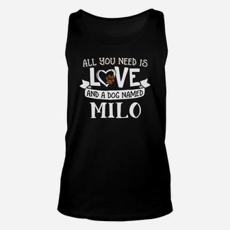 Dog Name Milo All You Need Is Love Unisex Tank Top - Seseable