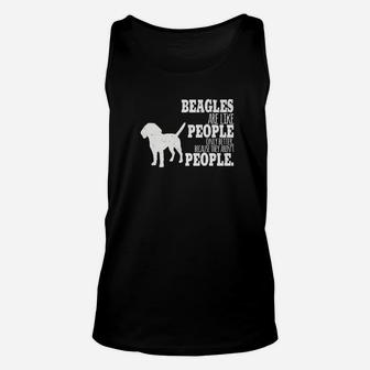 Dogs Beagle Are Like People Only Better Funny Dog Nove Unisex Tank Top - Seseable
