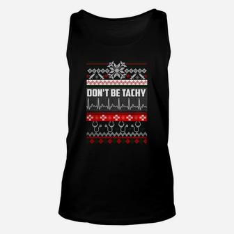 Dont Be Tachy Unisex Tank Top - Seseable