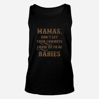 Dont Let Your Cowboys Grow Up To Be Funny Unisex Tank Top | Seseable CA