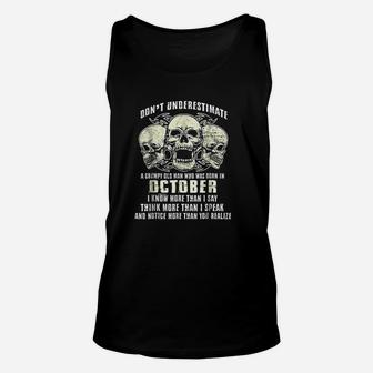 Dont Underestimate A Grumpy Old Man Who Was Born In October Unisex Tank Top - Seseable