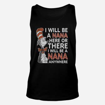 Dr Seuss I Will Be A Nana Here Or There Or Anywhere Unisex Tank Top - Seseable